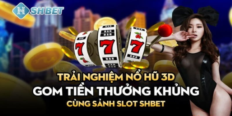 nổ hũ shbet Cộng đồng người chơi đông đảo và văn minh